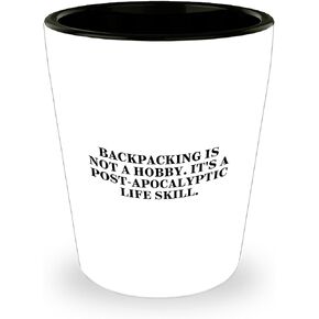 Backpacking Gifts: Funny Post-apocalyptic Life Skill Shot Glass for Adventurers, Backpackers, and Survivalists - Unique Christmas Unique Gifts for Outdoor Enthusiasts