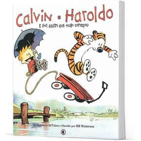 Calvin & Haroldo. E Foi Assim Que Tudo Começou (Em Portuguese do Brasil)