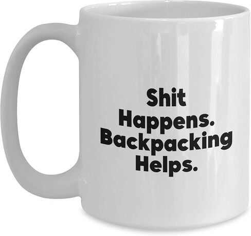 Backpacking Adventures Begin with Shit Happens. Gifts from Friends for Christmas White Coffee Mugs in Saudi Arabia