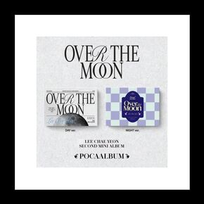 Lee Chaeyeon Over The Moon 2nd Mini Album POCA Version NIGHT Cover Package+1ea PhotoStand+1p QR Card Album+2p PhotoCard+2ea Sticker+Tracking Sealed CHAE YEON