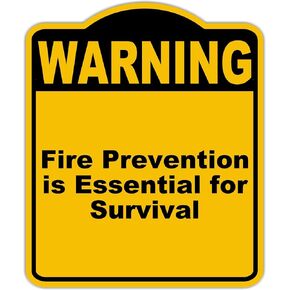 Fire Prevention is Essential for Survival Warning Yellow Black Aluminum Composite Sign 8.5 x 10 inches
