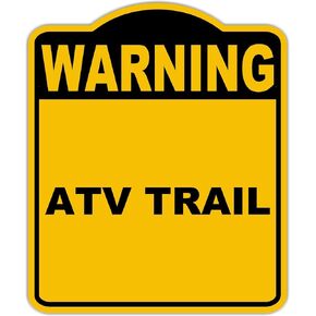 ATV TRAIL Warning Yellow Black Aluminum Composite Sign 15 x 18 inches
