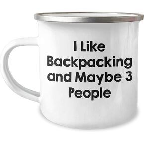 Backpacking Enthusiast's Delight, Camping Mug for Christmas Unique Gifts, I Like Backpacking And Maybe 3 People, Perfect for Friends and Family, Stainless Steel with Enamel Finish
