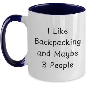 Gifts from Friends for Backpacking Lovers, Two Tone Coffee Mug with 'I Like Backpacking And Maybe 3 People' Quote, Christmas Unique Gifts, 11oz Ceramic Mug