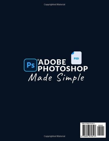 جعل Adobe Photoshop بسيطًا: من 0 إلى Professional | دليل خطوة بخطوة لمشاريع الرسوم البيانية الحقيقية لوسائل التواصل الاجتماعي والتسويق والتقدير الحر in Saudi Arabia