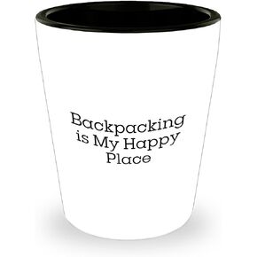 Backpacking Is My Happy Place, Gifts from Friends, Shot Glass for Christmas