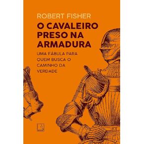 O Cavaleiro Preso Na Armadura (Em Portugues do Brasil)