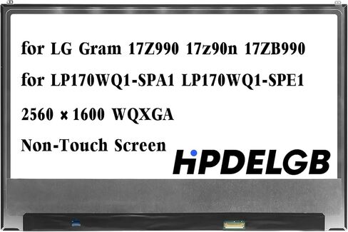 لـ LG Gram 17Z990 17z90n 17ZB990 لـ LP170WQ1-SPA1 LP170WQ1-SPE1 LCD LED استبدال الشاشة 17.0 بوصة 40PIN 2560×1600 WQXGA IPS (شاشة لا تعمل باللمس) in Saudi Arabia