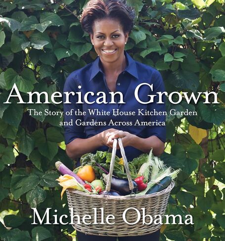 American Grown: قصة حديقة المطبخ البيت الأبيض والحدائق في جميع أنحاء أمريكا in Saudi Arabia