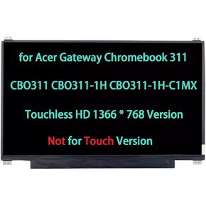 Screen Replacement for Acer Gateway Chromebook 311 CBO311 CBO311-1H CBO311-1H-C1MX LCD Display 30 Pin(not for Touch Version)