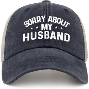 Sorry About My Husband Hat Trucker Hat Men Funny Mesh Baseball Cap for Summer
