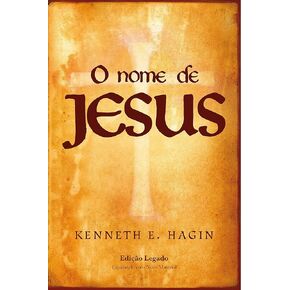 O Nome de Jesus (Edição legado) (Portuguese Edition)
