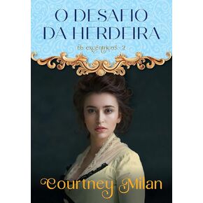 O desafio da herdeira (Os excêntricos Livro 2) (Portuguese Edition)