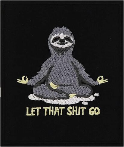 Let That Sht Go Sloth Embroidered Iron On Patches in Saudi Arabia