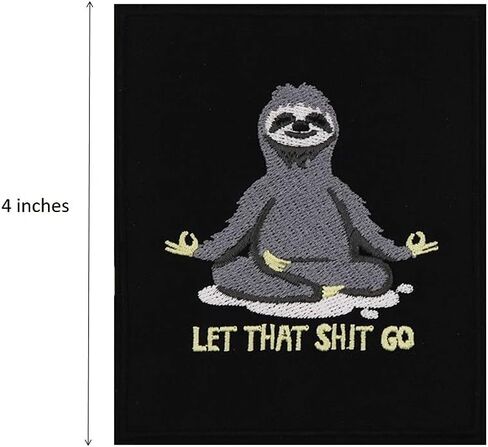 Let That Sht Go Sloth Embroidered Iron On Patches in Saudi Arabia