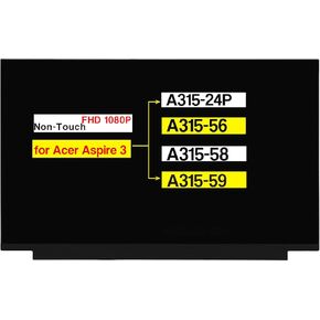 15.6" New Screen Replacement for Acer Aspire 3 A315-24P A315-56 A315-58 A315-59 A315-56-594W A315-24P-R7VH LCD Display Panel (FHD 1920 * 1080 30 Pins Non-Touch)