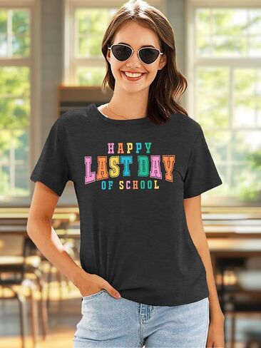 تي شيرت VVNTY Happy Last Day of School للسيدات تي شيرت نهاية العام للمعلم تي شيرت التخرج المدرسي تي شيرت للمعلم في اليوم الأخير in Saudi Arabia