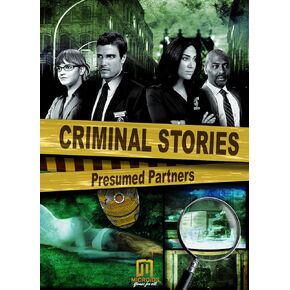 Criminal Stories: Presumed Partners [Download]