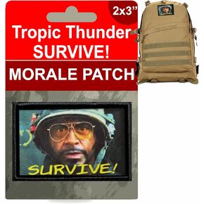 Survive! Tropic Thunder Morale Patch Morale Patch Tactical Military. 2x3 Hook and Loop Funny Tactial Patch. Perfect for Your backpac, Tactical Vest, Molle Gear, Operator hat or Cap.