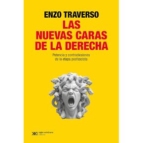 Las nuevas caras de la derecha: Potencia y contradicciones de la etapa posfascista (Singular) (Spanish Edition)