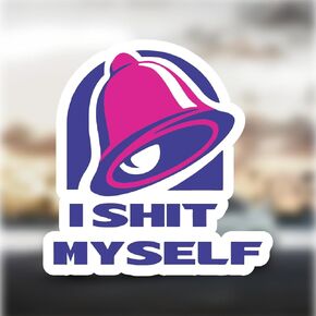 I Shit Myself Funny Stickers (3inch) - Cool Meme Decals for Adults, Men & Women - Offensive, Inappropriate & Dark Humor Sticker Pack for Water Bottles