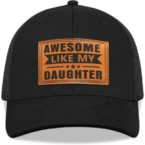 Dad Hat Gifts for Dad from Daughter - Funny Birthday Gift for Papa, Stepdad, Grandpa - Fathers Day, Ideas - Leather Patch, Cotton Adjustable Trucker Awesome Like Daughter Hat