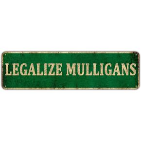 Legalize Mulligans 4" x 16" Funny Tin Sign, Golf Accessory Clubhouse Decor Man Cave Sports Bar Wall Art