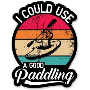 I Could Use A Good Paddling Sticker - 3" Laptop Sticker - Waterproof Vinyl for Car, Phone, Water Bottle - Funny Kayak Kayaker Decal