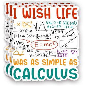 (3pcs) I Wish Life was As Simple As Calculus Sticker Funny Sarcastic Sayings Inspirational Math Lover School Life Vinyl Decal for Tumbler Laptop Kindle Water Bottles Tablet Books Phone - Size 3x2.7
