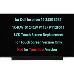 1C4CW 01C4CW 15.6" Touch Screen Replacement for Dell Inspiron 15 3530 3535 P112F P112F011 LCD Display 1920 * 1080 (Not for Touchless Version)