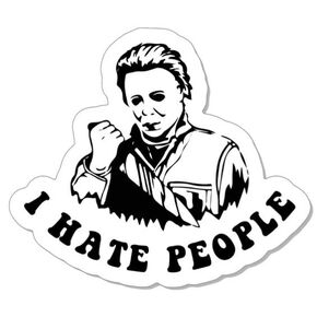 Michael Myers Sticker - I Hate People Sticker - Halloween Sticker - Horror Sticker - Spooky Sticker