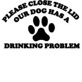 Please Close the Lid Dog toliet Seat OS 237 vinyl 8" Decal Sticker pet