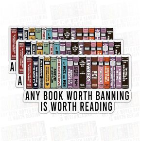 3Pcs 3 Inch - Any Book Worth Banning is Worth Reading Sticker Banned Book Reading Stickers 3in Die-Cut Waterproof Vinyl Sticker for Hard Hat Laptop Water Bottle Phone Case Decal Stuff Birthday Gift