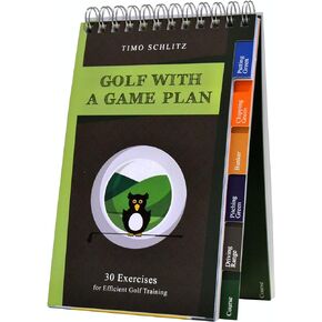 Golf with a Game Plan: 30 Exercises for Efficient Golf Training | Situative training plans for your long and short game | Drive, Approach, Chip, Pitch, Putt