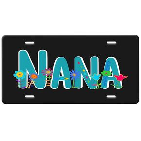 Nana Vanity Plate Sign (Grandmother) -Teal Blue and Whimsical Flowers Quote on a Black background metal Vanity Plate Sign