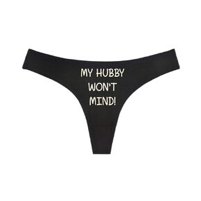 My Hubby Won't Mind! Black Thong - Choose Your Text Color - Sexy Underwear HotWife Swingers Cuckold MFM Hot Wife (M, White Glitter)
