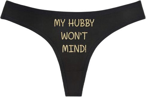 My Hubby Won't Mind! Black Thong - Choose Your Text Color - Sexy Underwear HotWife Swingers Cuckold MFM Hot Wife (M, White Glitter) in Saudi Arabia