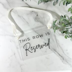 Acrylic Reserved Row Sign with White Ribbon, Wedding Ceremony Seating Marker, Clear Display