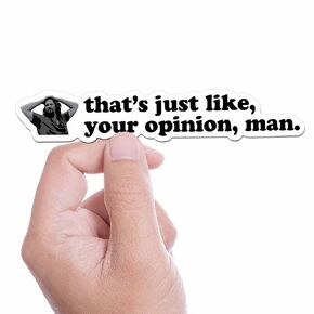 هذا هو مجرد رأيك يا رجل مضحك في فيلم اقتباس ملصق - The Dude Funny Pop Culture Decal - ملصق أفلام مميزة للكمبيوتر المحمول أو زجاجة ماء