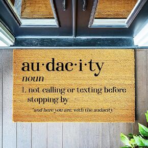 The Audacity Did You Call or Text First Funny Doormat, Premium Thick Coir, Durable Welcome Mat, Humorous Entryway Rug, Fun Front Door stk 1670