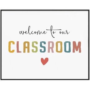Welcome To Our Classroom Print, Classroom Wall Decor, Rainbow Classroom Sign, Teacher Wall Decor, Colorful Classroom Poster, Elementary School Teacher Class Decor, Unframed (11 x 14 inch)