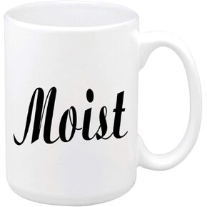 Gift Idea Funny Slogan Moist Simple Classic Coffee Mug Custom 15ozmug Funny Ceramic Coffee Mug Unique Mug Present for Christmas Birthday Anniversary Csl28z 80043
