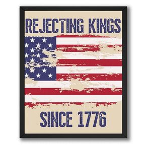 InkFlow Rejecting Kings Since 1776 - Patriotic Wall Art Poster for Home, Office, or Living Room Décor - Bold, Inspirational, and Thought-Provoking Statement - 8x10 Unframed Canvas Wall Art