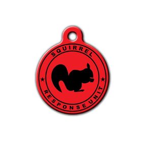 Funny Pet Tag, Squirrel Response Unit Dog ID