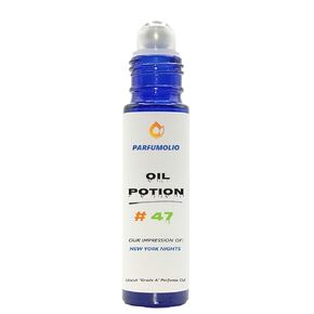 Oil Potion # 47 Inspired by New York Nights Unisex Uncut Grade A Fragrance Body Oil Dupe Concentrated Long Lasting Roll-On 10ml / 0.33 oz
