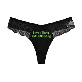 Save A Horse Ride A Cowboy - Black Lace Thong - Choose Your Text Color - Humorous Panties Humorous Thong Naughty Sexy Kinky Underwear (M, Hot Pink)