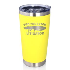 See You Later Litigator - Insulated Coffee Tumbler Cup with Sliding Lid - Stainless Steel Mug - Funny Lawyer Gifts for Law School Graduates - Pink