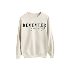 Remember Your Why In All Colors Hoodie Remember Your Why In All Colors Sweatshirt Funny Sweatshirt Hoodie In All Colors Unisex Adult Outfit Motivation Gift