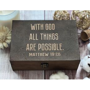 Matthew 19:26 - With God All Things Possible - Matthew 19:26 'With God All Things Are Possible' Engraved Wooden Gift Box, Handwritten Font, Inspirational Religious Keepsake