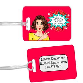 We've All Got Baggage - Funny, Pop Art Luggage Tag for Her